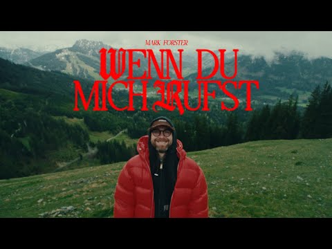 Youtube: Mark Forster - Wenn Du Mich Rufst (Official Video)