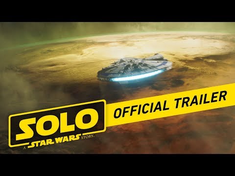 Youtube: Solo: A Star Wars Story Official Trailer