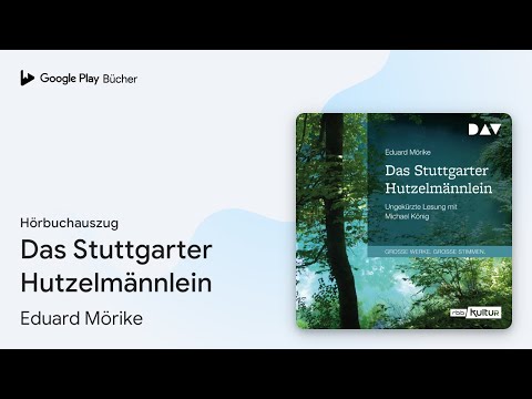 Youtube: „Das Stuttgarter Hutzelmännlein“ von Eduard Mörike · Hörbuchauszug