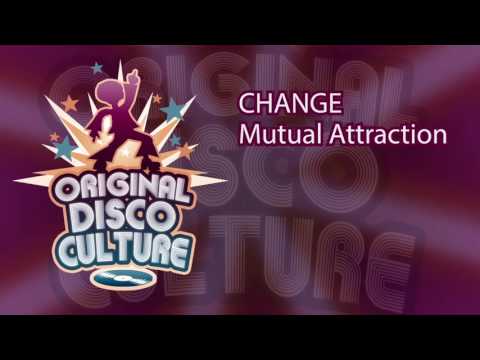 Youtube: Change - Mutual Attraction