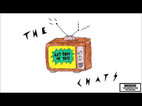 Youtube: The Chats - Casualty  (Get This In Ya)