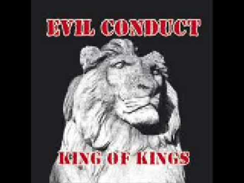 Youtube: Evil Conduct King of Kings