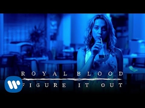 Youtube: Royal Blood - Figure It Out (Official Video)