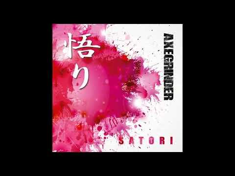 Youtube: Axegrinder - Satori [FULL ALBUM]