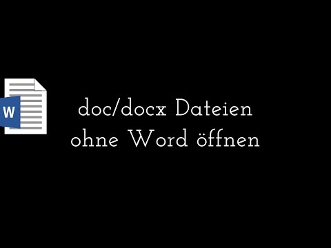 Youtube: DOC-Datei bzw. DOCX-Datei ohne Word öffnen und bearbeiten