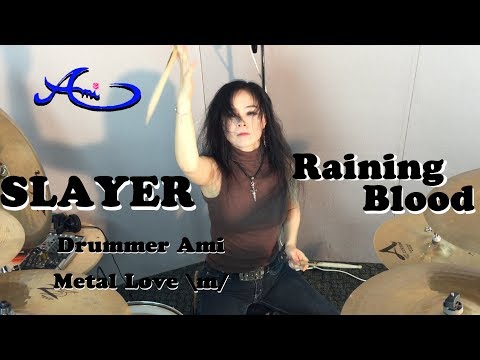 Youtube: SLAYER - Raining Blood drum cover by Ami Kim (#11)