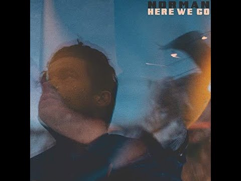 Youtube: Norman - Here We Go (lyrics)