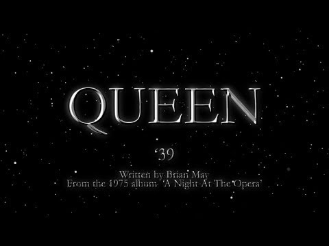 Youtube: Queen - '39 (Official Lyric Video)
