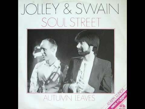 Youtube: Jolley & Swain* – Soul Street