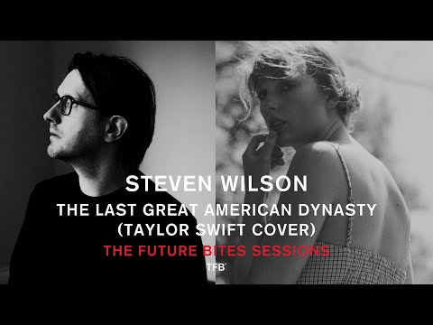 Youtube: Steven Wilson - The Last Great American Dynasty (Taylor Swift cover)