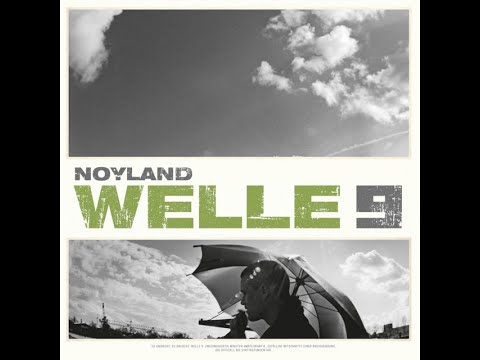 Youtube: Noyland - Welle 9 [Full Album]