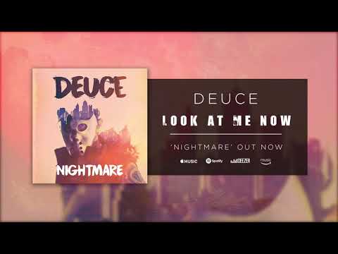 Youtube: Deuce - Look at Me Now (Official Audio)