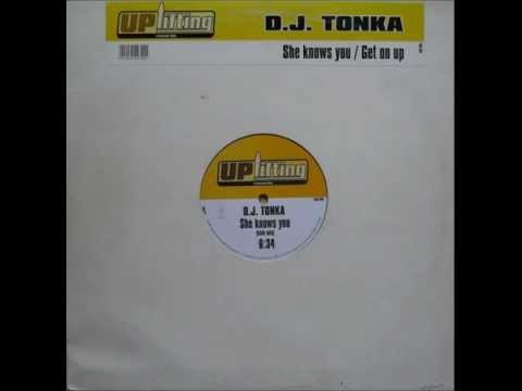 Youtube: DJ Tonka - She Knows You (Club Mix)