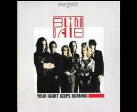 Youtube: BLIND DATE - Your Heart Keeps Burning (1985)