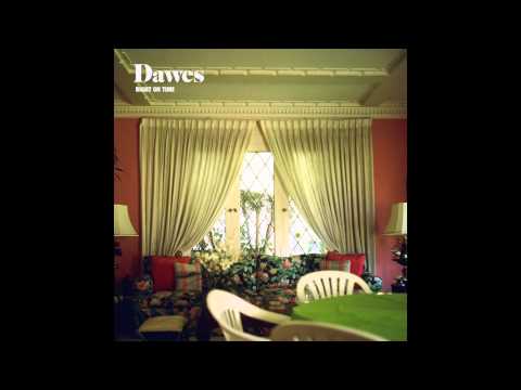 Youtube: Dawes - Right On Time