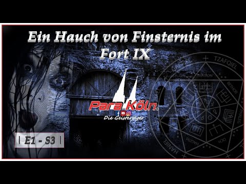 Youtube: |E1-S3| Ein Hauch von Finsternis im Fort - Para Köln - Die Geisterjäger