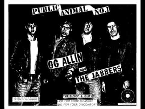 Youtube: GG Allin - You Hate me and I Hate You