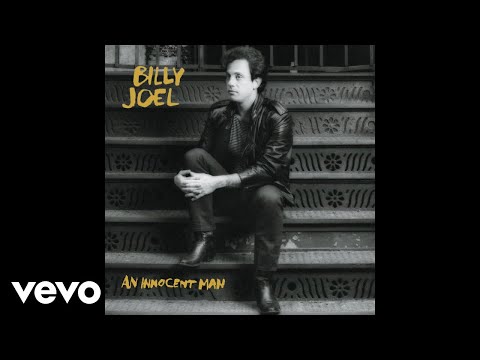 Youtube: Billy Joel - An Innocent Man (Audio)