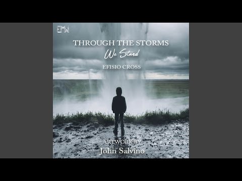 Youtube: Through the Storms We Stand