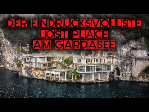 Youtube: Der Eindrucksvollste Lost Place am Gardasee I Hotel Ponale I Lost Places Italien