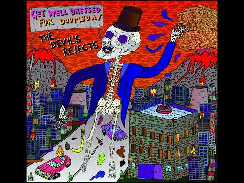 Youtube: The Devil's Rejects - Get Well Dressed For Doomsday (Full Album)