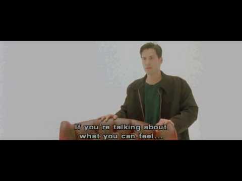 Youtube: Matrix - What is real? - movie quotes