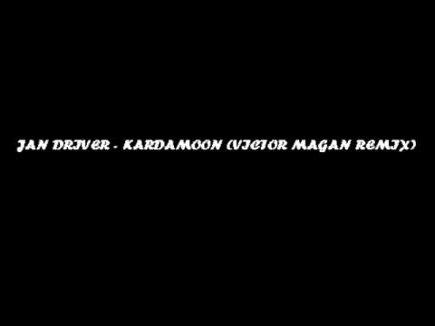 Youtube: Jan Driver - Kardamoon (Victor Magan Remix)
