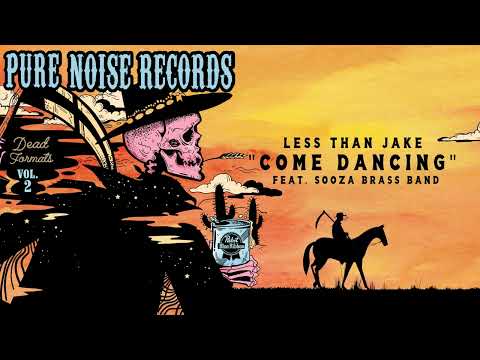 Youtube: Less Than Jake "Come Dancing (Ft.  Sooza Brass Band)" (The Kinks Cover)
