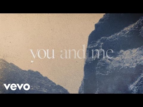 Youtube: You+Me - You and Me (Official Lyric Video)