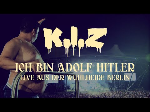 Youtube: K.I.Z - Ich bin Adolf Hitler - Live aus der Wuhlheide Berlin