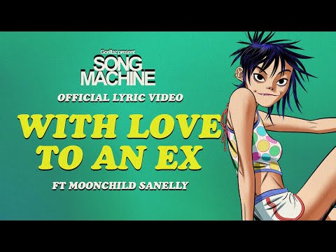 Youtube: Gorillaz - With Love To An Ex ft. Moonchild Sanelly (Official Lyric Video)