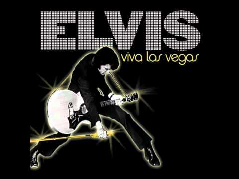 Youtube: Elvis Presley Viva Las Vegas