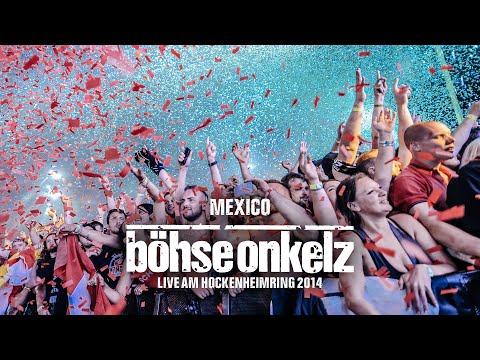 Youtube: Böhse Onkelz - Mexico (Live am Hockenheimring 2014)