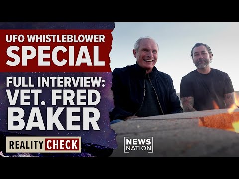 Youtube: Air Force veteran Fred Baker shares UAP experiences | Reality Check