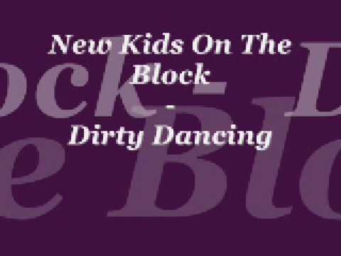 Youtube: New Kids On the Block - Dirty Dancing