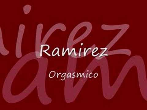 Youtube: Ramirez - Orgasmico (1992)