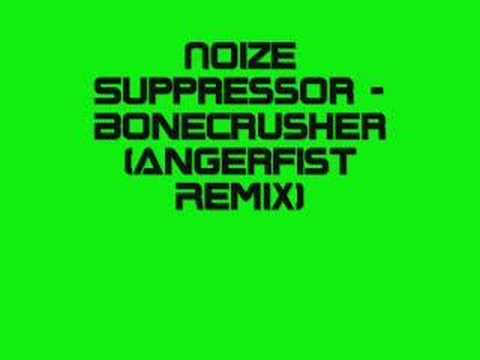 Youtube: Noize Suppressor - Bonecrusher (Angerfist Remix)
