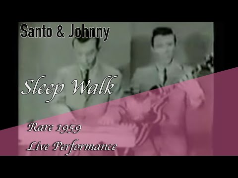 Youtube: Santo & Johnny - Sleep Walk 1959 - RARE LIVE Performance