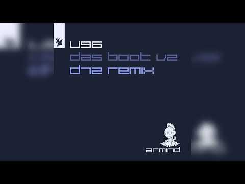 Youtube: U96 - Das Boot V2 (D72 Extended Remix) [ARMIND]
