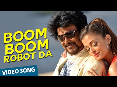 Youtube: Boom Boom Robot Da Official Video Song | Enthiran | Rajinikanth | Aishwarya Rai | A.R.Rahman
