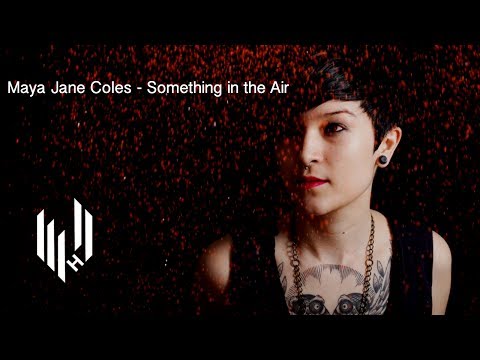 Youtube: Maya Jane Coles - Something In The Air (Official Video)
