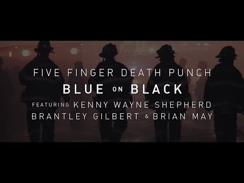 Youtube: Five Finger Death Punch - Blue On Black (feat. Kenny Wayne Shepherd, Brantley Gilbert & Brian May)