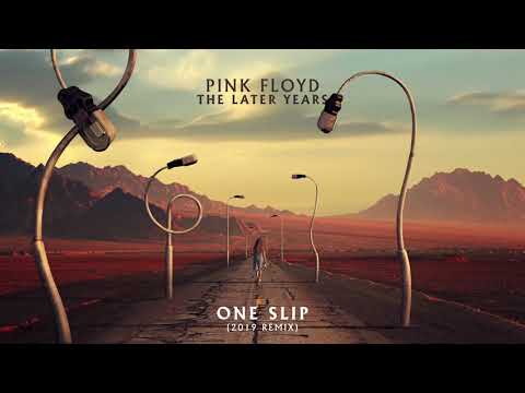 Youtube: Pink Floyd - One Slip (2019 Remix)