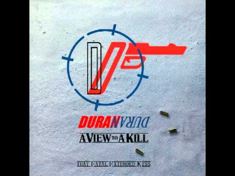 Youtube: Duran Duran - A View To A Kill (That Fatal Extended Kiss)