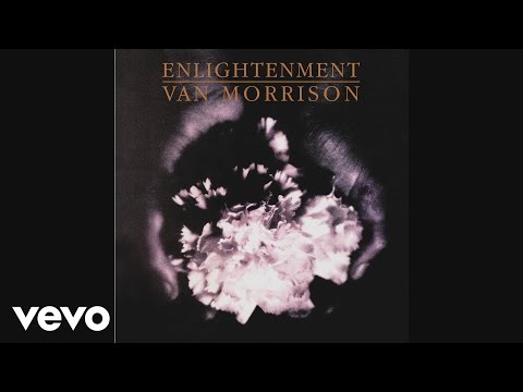 Youtube: Van Morrison - Enlightenment (Official Audio)