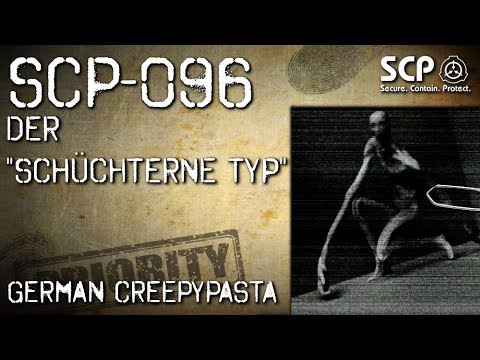 Youtube: SCP-096: Der "schüchterne Typ" - German Creepypasta (Grusel, Horror, Hörbuch) DEUTSCH