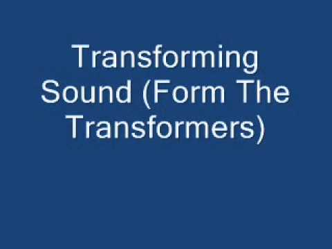 Youtube: Transforming Sound (From The Transformers)