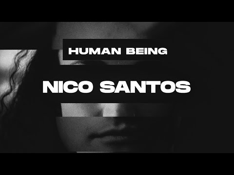 Youtube: Human Being | Nico Santos