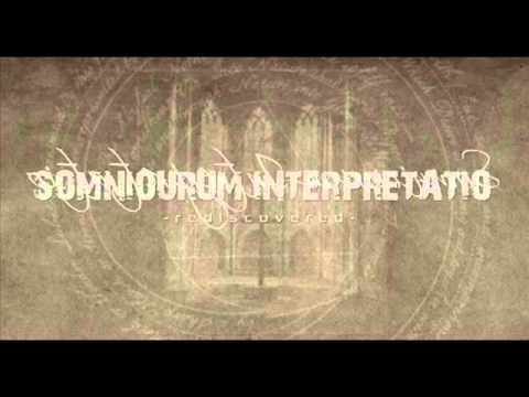 Youtube: GARDEN OF DELIGHT ~ Somniorum Interpretatio {2013}