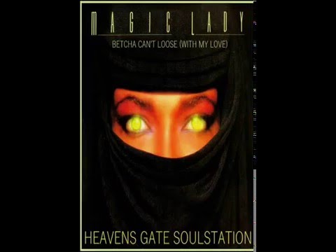 Youtube: Magic Lady - Betcha Can't Loose (With My Love) HQ+Sound
